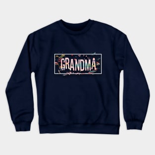 Grandma best gift Crewneck Sweatshirt